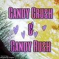 Candy crush and Candy rush单曲集