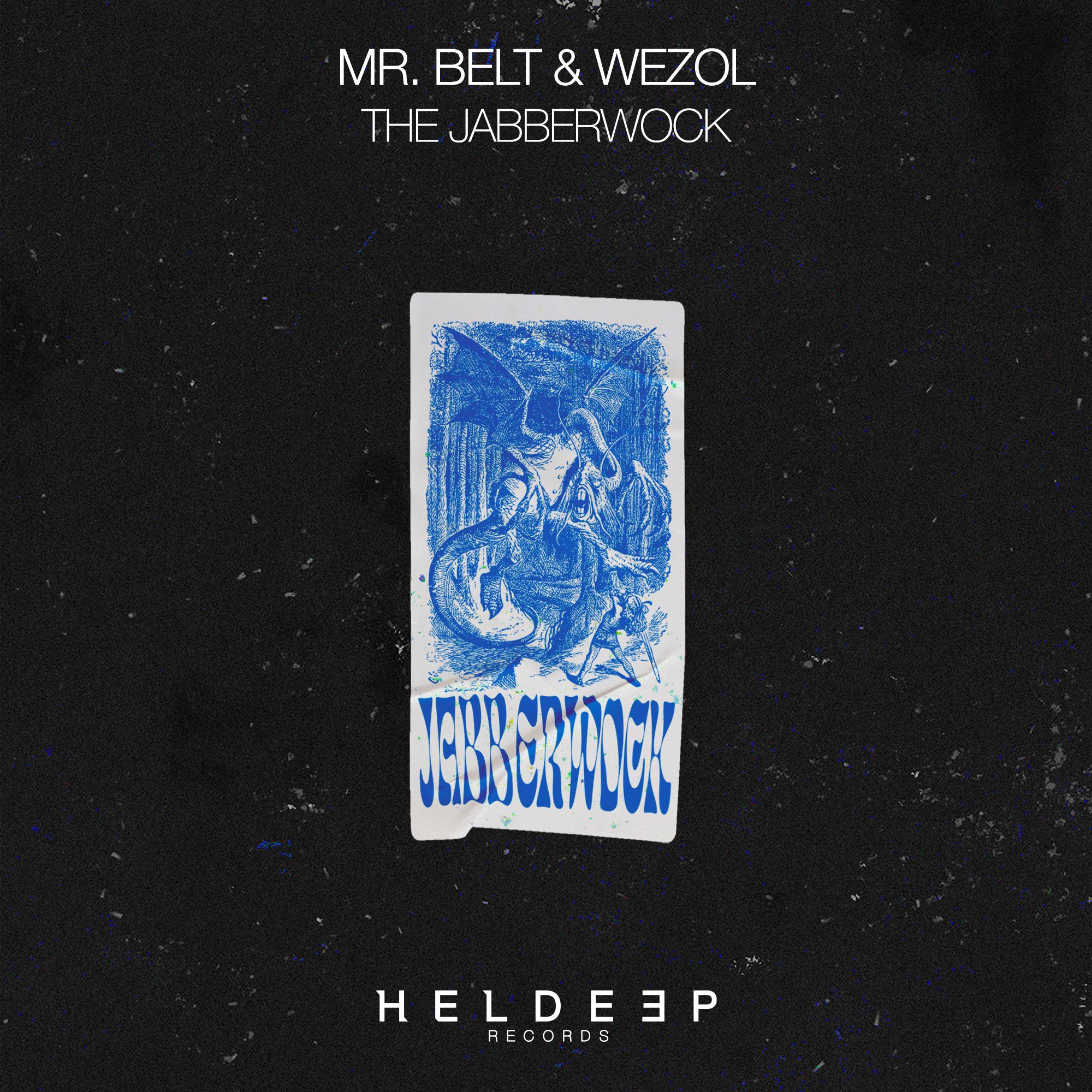Mr. Belt & Wezol - The Jabberwock