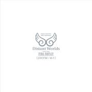 Distant Worlds: music from FINAL FANTASY JIRITSU/而立