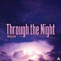 Through the Night（穿过夜晚）