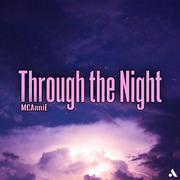 Through the Night（穿过夜晚）