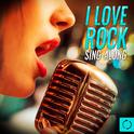 I Love Rock Sing - Along专辑