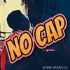 Mami Marissa - No Cap