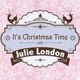 It's Christmas Time with Julie London