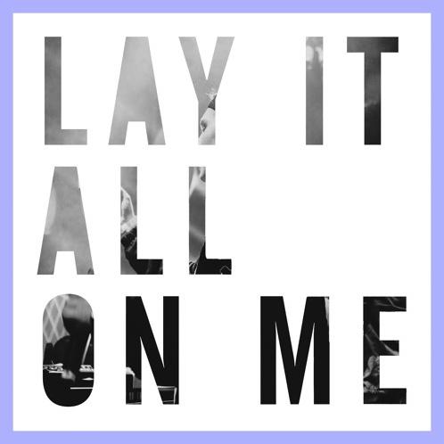 Lay It All On Me (Just Belforth Bootleg)专辑