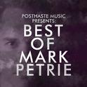 PHM Presents: Best of Mark Petrie专辑