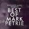PHM Presents: Best of Mark Petrie专辑