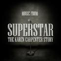 Music From Superstar - The Karen Carpenter Story专辑