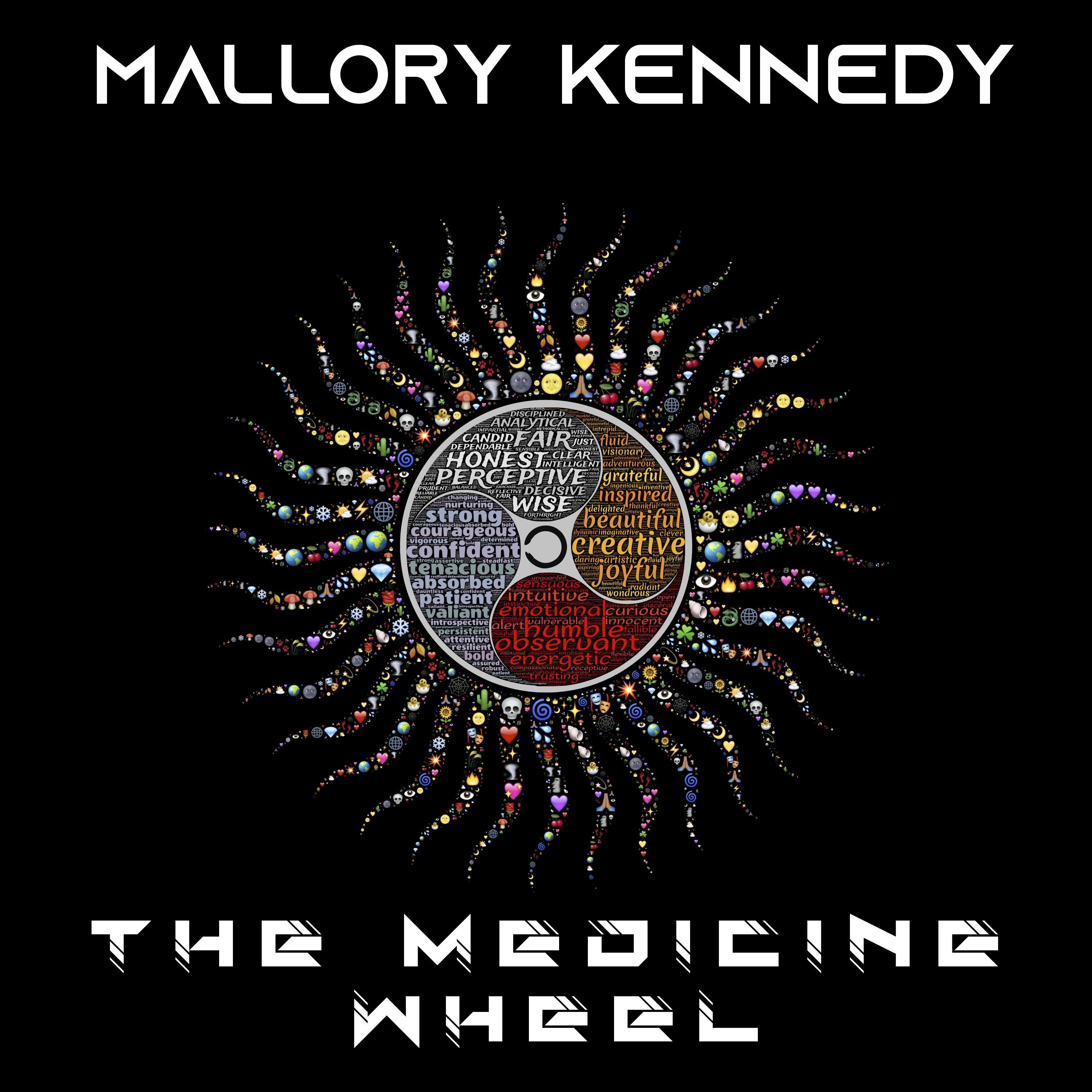 Mallory Kennedy - The Medicine Wheel