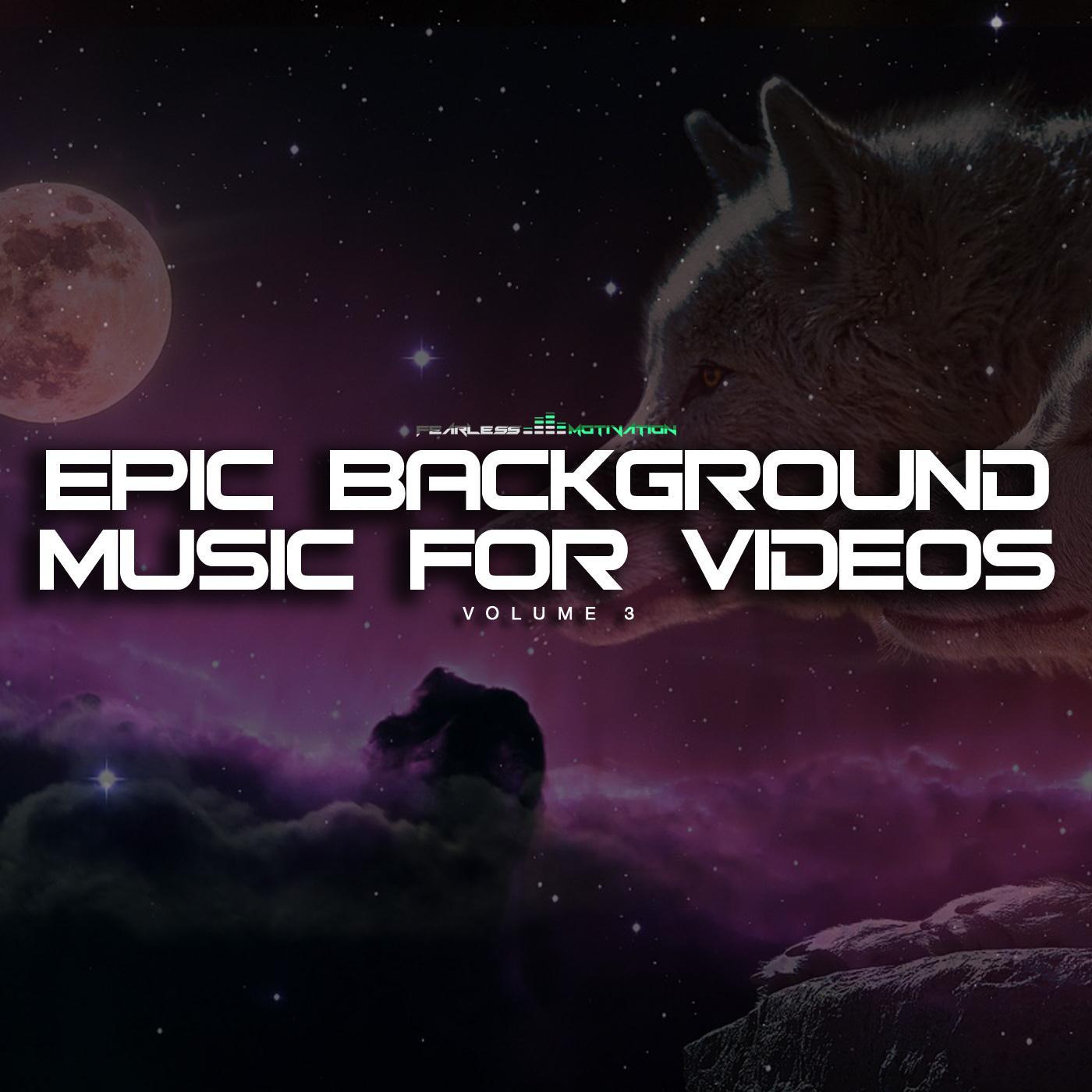 Epic Background Music for Videos, Vol. 3专辑