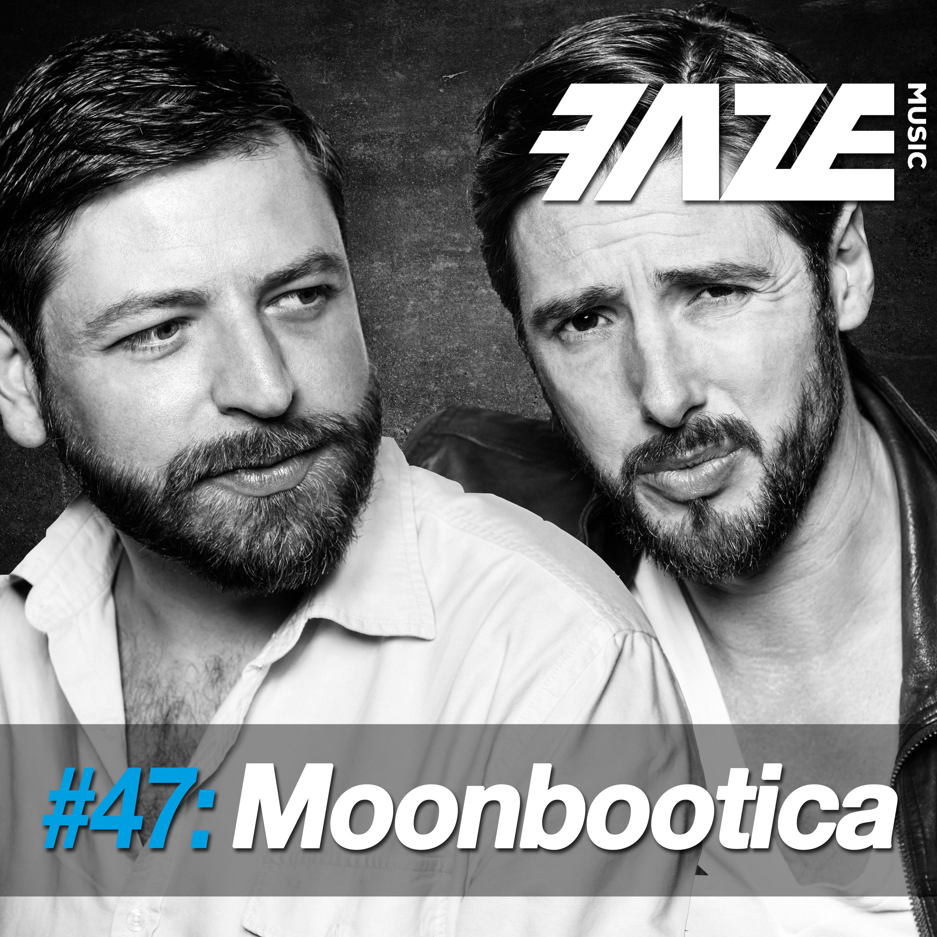 Faze DJ Set #47: Moonbootica