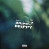 John G - Drippy Drippy