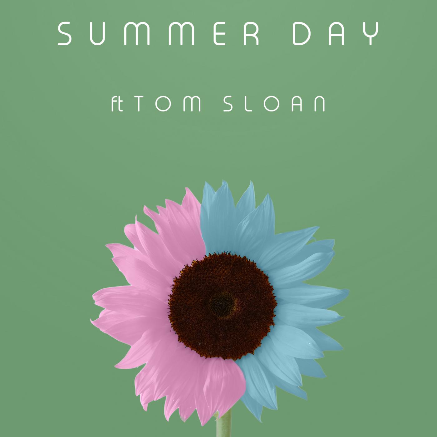 Summer Day (ft. Tom Sloan)专辑