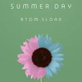 Summer Day (ft. Tom Sloan)