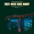 Kids Who Ran Away
