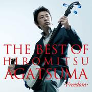 THE BEST OF HIROMITSU AGATSUMA-freedom-