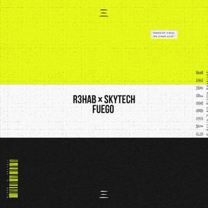 R3HAB x Skytech - Fuego (Instrumental) 原版无和声伴奏