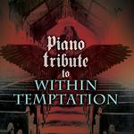 Piano Tribute to Within Temptation专辑