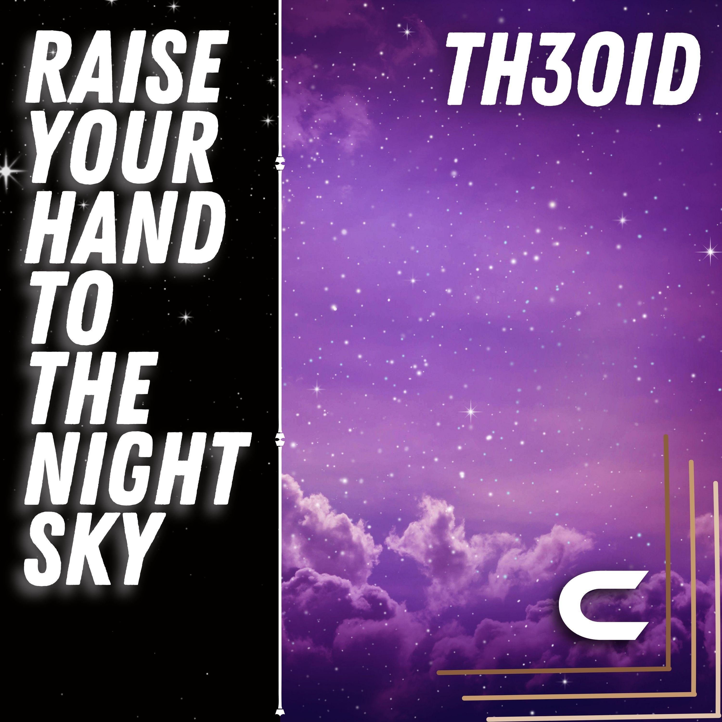 Th3oid - Raise Your Hand To The Sky