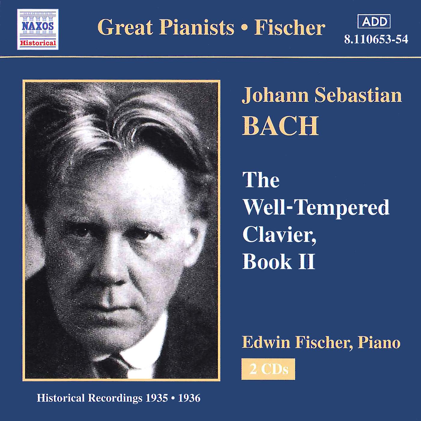 BACH, J.S.: Well-Tempered Clavier (The), Book 2 (Fischer) (1935-1936)