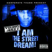 I Am the Street Dream