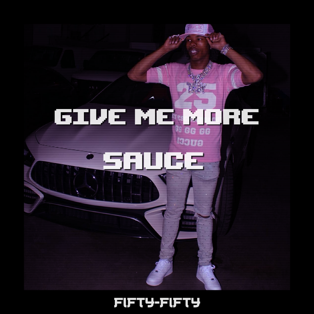 【FREE】"Give me more SAUCE"
