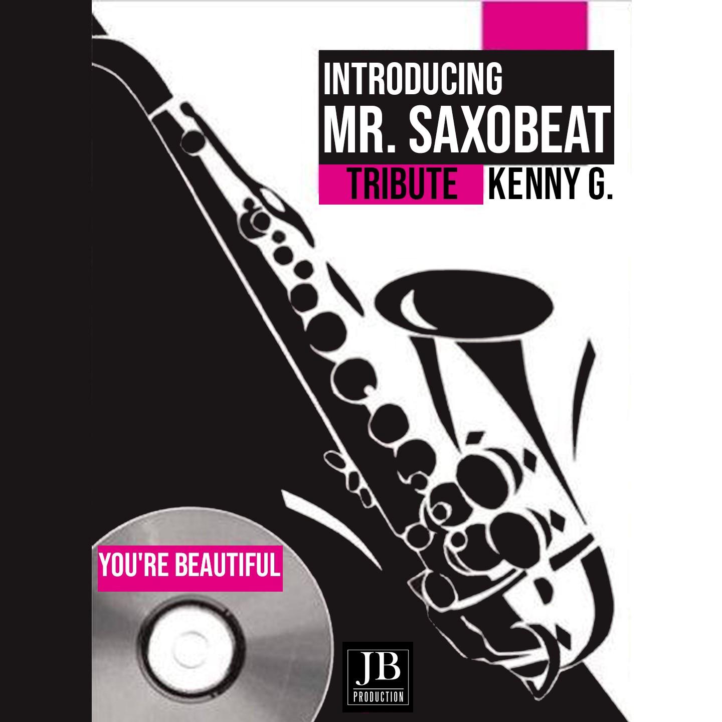 Mr. Saxobeat - You're Beautiful