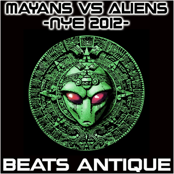 Mayans VS Aliens - NYE 2012专辑