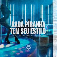 Cada Piranha Tem Seu Estilo