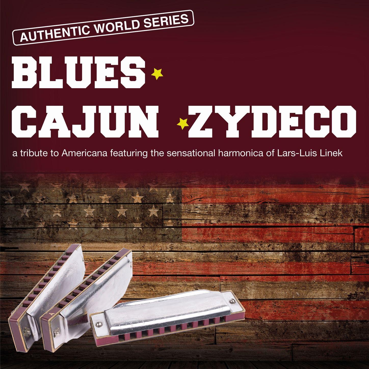 Blues - Cajun - Zydeco (A Tribute to Americana feat. the Sensational Harmonica of Lars-Luis Linek)