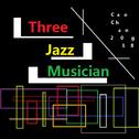 Three Jazz Musicians专辑