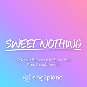 Sweet Nothing - Taylor Swift (钢琴伴奏)