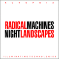 Radical Machines Night Landscapes