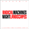 Radical Machines Night Landscapes专辑