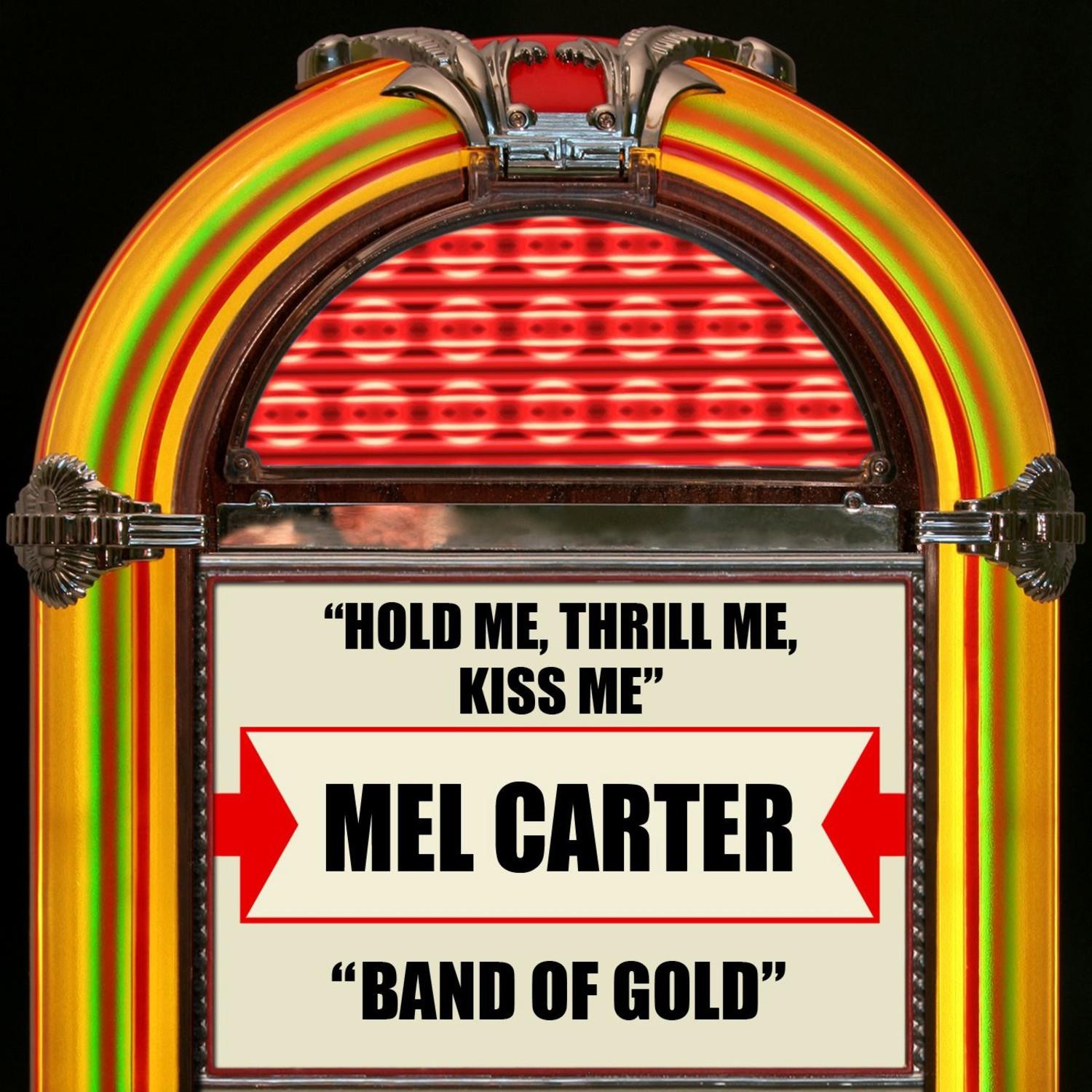 Hold Me, Thrill Me, Kiss Me / Band Of Gold
