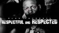 Respectful And Respected