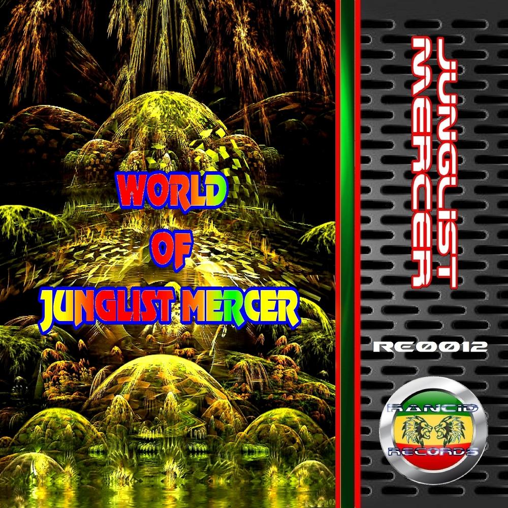 World Of Junglist Mercer