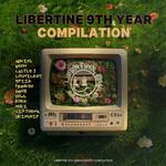 LIBERTINE 9TH ANNIVERSARY专辑