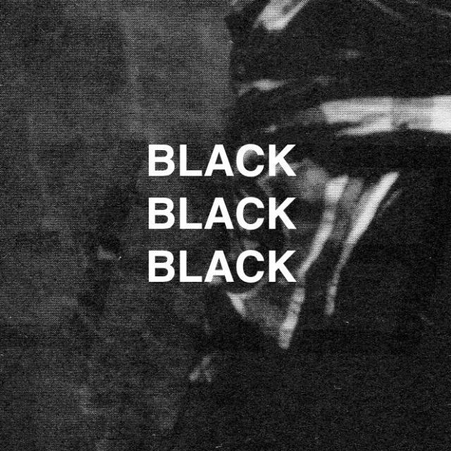 BLACK ON BLACK ON BLACK