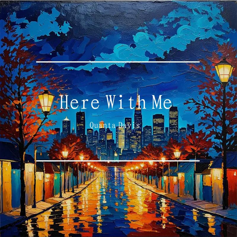 Here With Me