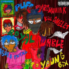 RoyalRumble!!! (feat. KILLOMELET, PUFF, NTO Young 6ix & Asura Pxtxl)