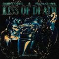 Kiss of Death ((Extended Mix))