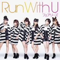 フェアリーズ - Run With U