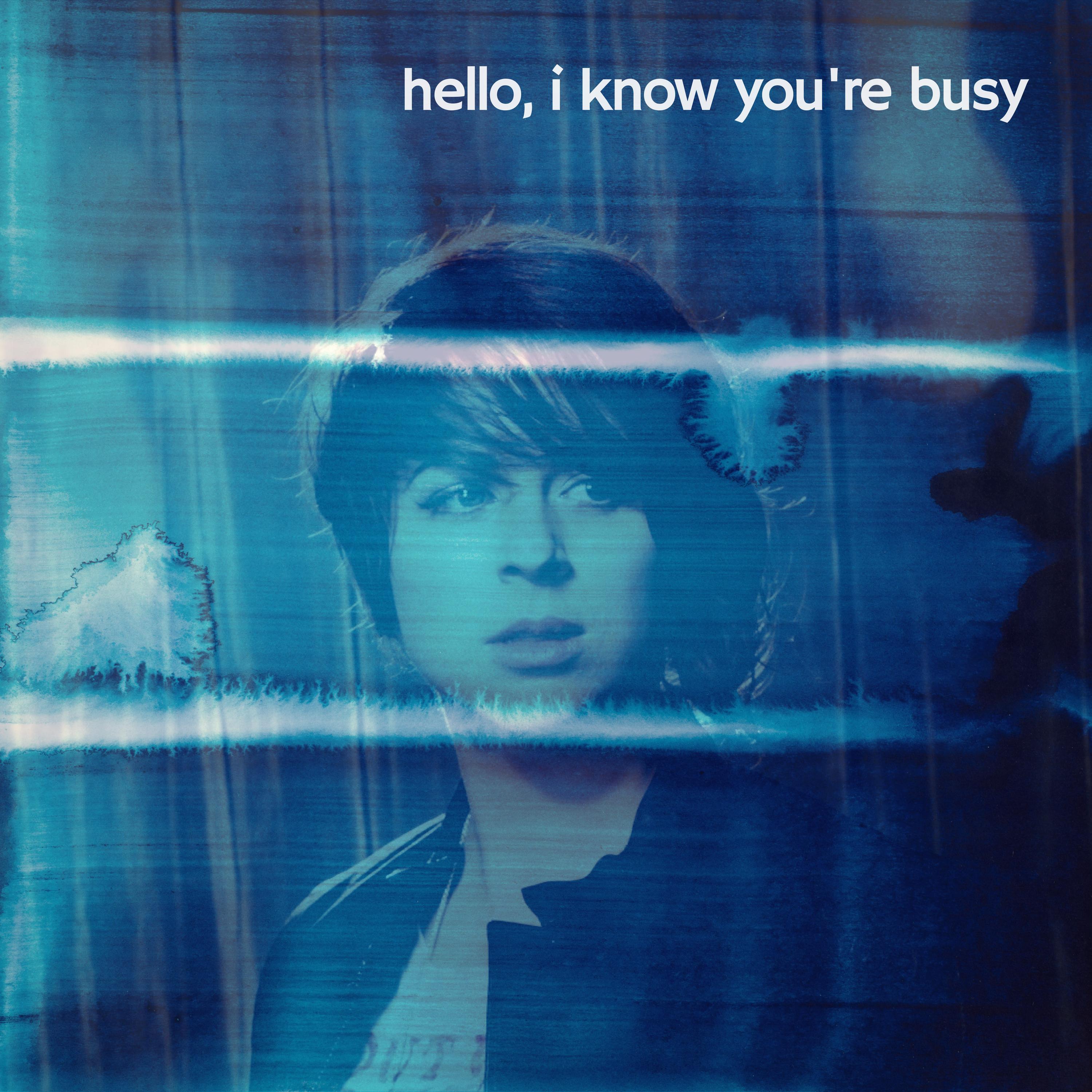 hello, i know you're busy