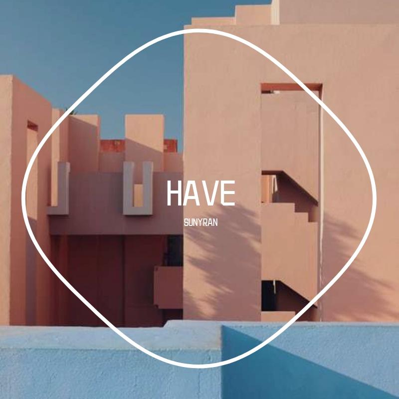 HAVE