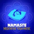 Namaste: Meditative Yoga Music