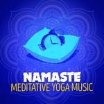 Namaste: Meditative Yoga Music专辑