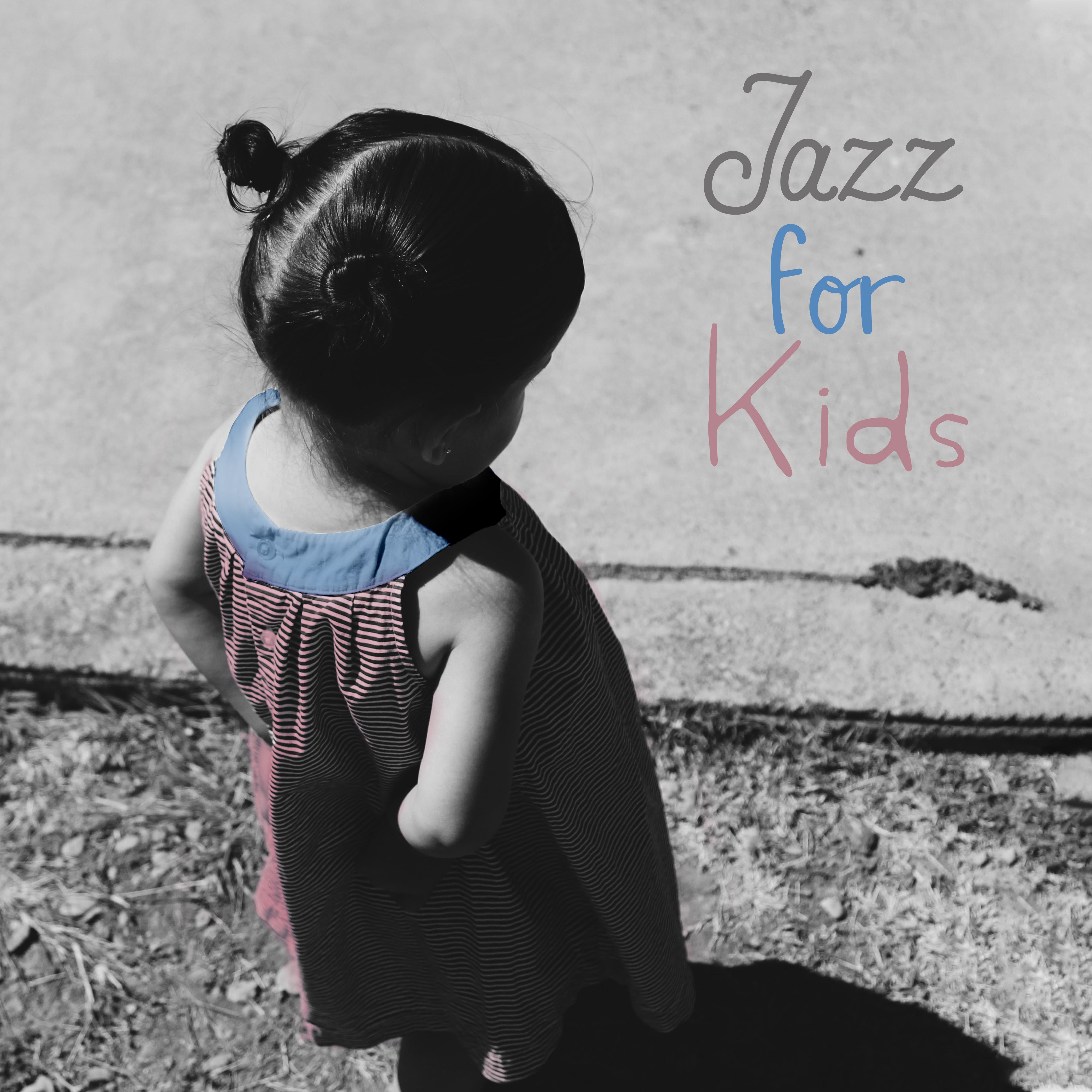 Jazz for Kids (Instrumental Jazz Music Compilation)
