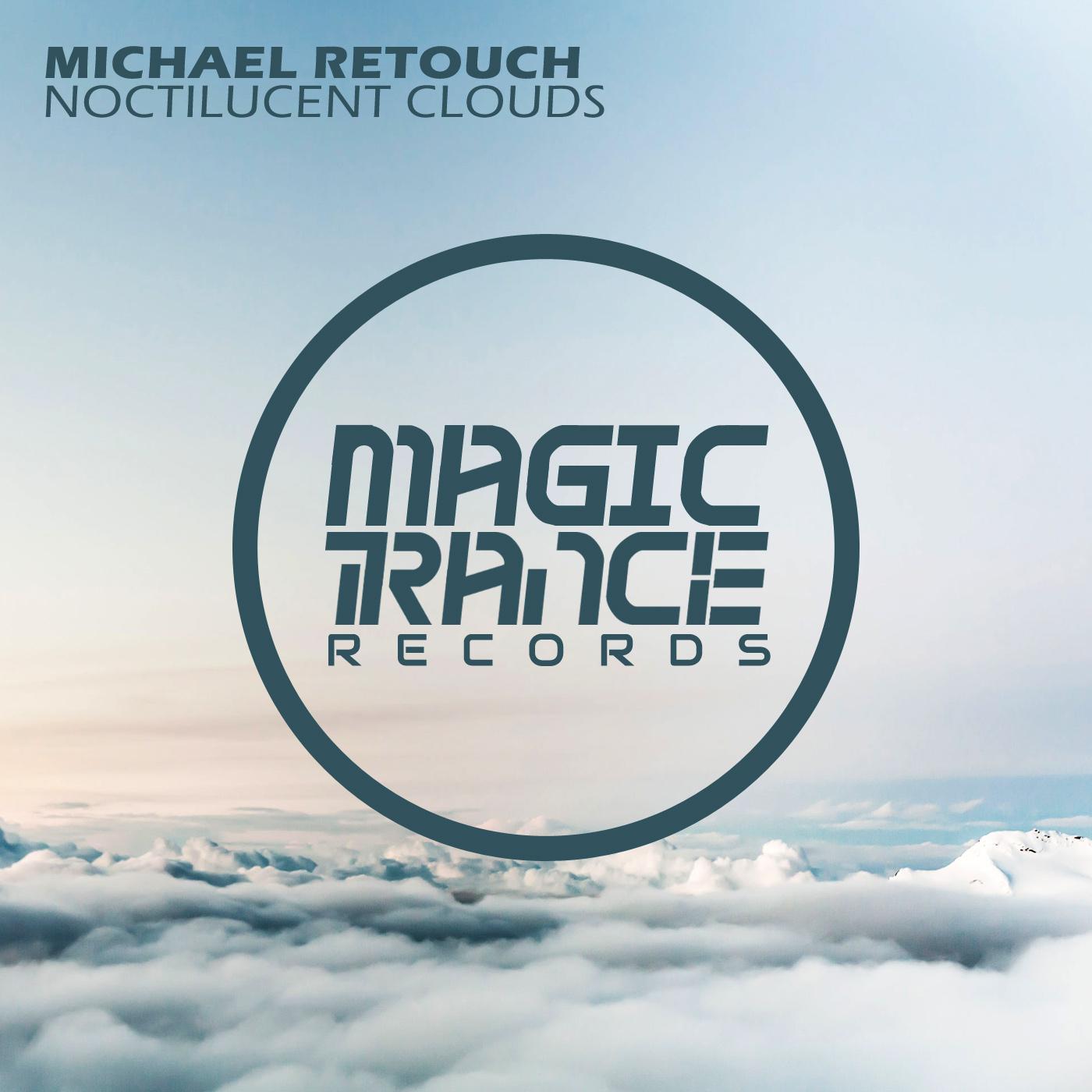Michael Retouch - Noctilucent Clouds (Radio Edit)