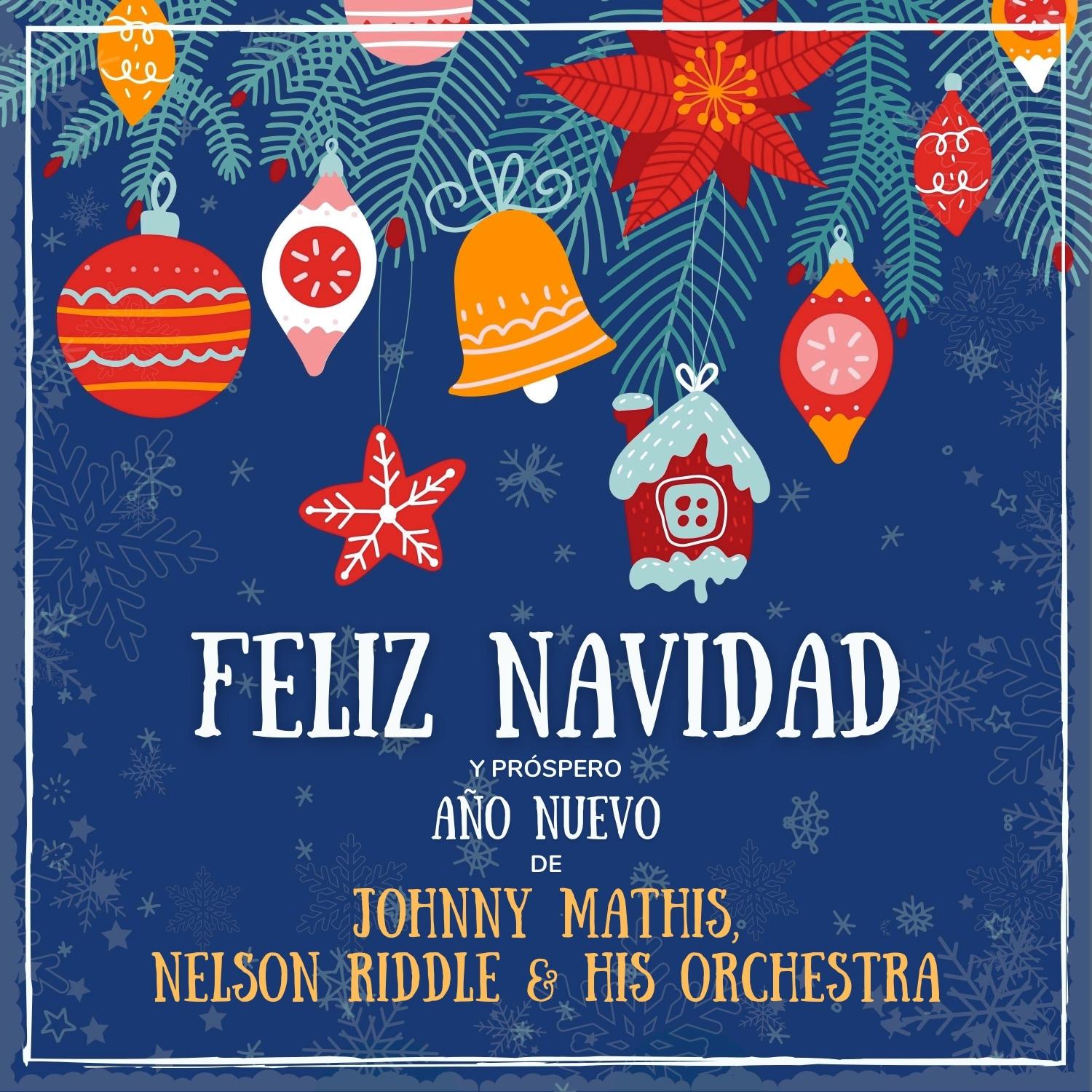 Feliz Navidad Y Próspero Año Nuevo De Johnny Mathis, Nelson Riddle & His Orchestra